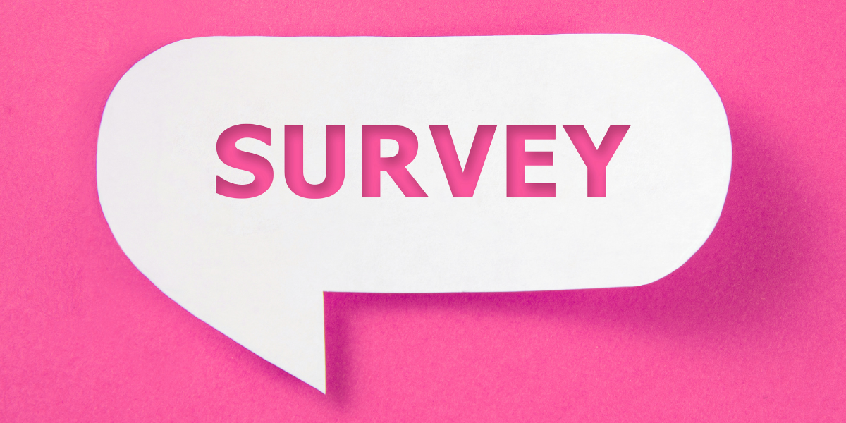 A white speech bubble on a pink background with the word Survey inside